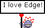 i love edge